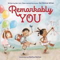 Remarkably You | Pat Zietlow Miller | 