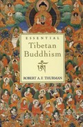 Essential Tibetan Buddhism | Robert Thurman | 