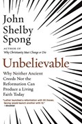 Unbelievable | John Shelby Spong | 