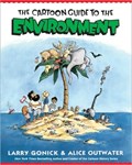 Cartoon Guide to the Environment | Larry Gonick ; Alice Outwater | 