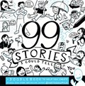 99 Stories I Could Tell | Nathan W. Pyle | 