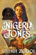 Nigeria Jones | Ibi Zoboi | 
