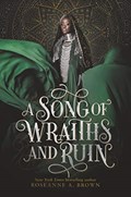 A Song of Wraiths and Ruin | Roseanne A. Brown | 