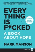 Everything Is F*cked | Mark Manson | 