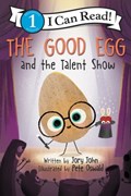 The Good Egg and the Talent Show | Jory John | 