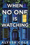 When No One Is Watching | Alyssa Cole | 