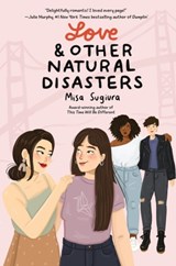 Love & Other Natural Disasters | Misa Sugiura | 9780062991249