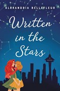 Written in the Stars | Alexandria Bellefleur | 