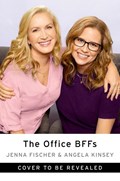The Office BFFs | Jenna Fischer ; Angela Kinsey | 