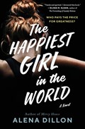 The Happiest Girl in the World | Alena Dillon | 