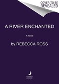 A River Enchanted | Rebecca Ross | 