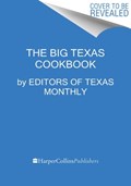 The Big Texas Cookbook | Editors of Texas Monthly | 