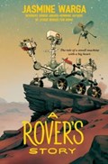 A Rover's Story | Jasmine Warga | 