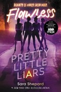 Pretty Little Liars #2: Flawless | Sara Shepard | 