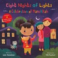 Eight Nights of Lights: A Celebration of Hanukkah | Leslie Kimmelman | 