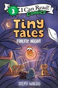Tiny Tales: Firefly Night | Steph Waldo | 