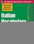 Practice Makes Perfect Italian Vocabulary | Daniela Gobetti | 