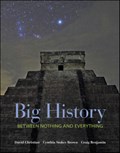 Big History: Between Nothing and Everything | David Christian ; Cynthia Brown ; Craig Benjamin | 