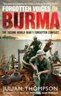 Forgotten Voices of Burma | Julian Thompson | 