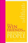 How to Win Friends and Influence People | Dale Carnegie | 