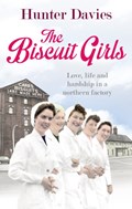 The Biscuit Girls | Hunter Davies | 