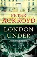 London Under | Peter Ackroyd | 