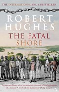 The Fatal Shore | Robert Hughes | 