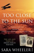Too Close To The Sun | Sara Wheeler | 