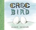 Croc and Bird | Alexis Deacon | 