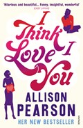 I Think I Love You | Allison Pearson | 