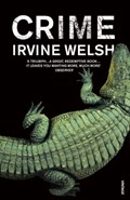 Crime | Irvine Welsh | 