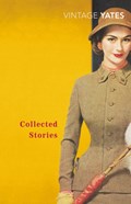 The Collected Stories of Richard Yates | Richard Yates | 