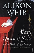 Mary Queen of Scots | Alison Weir | 