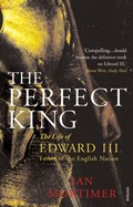 The Perfect King | Ian Mortimer | 