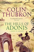 The Hills Of Adonis | Colin Thubron | 
