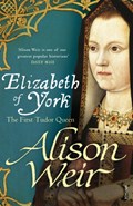 Elizabeth of York | Alison Weir | 