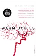 Warm Bodies (The Warm Bodies Series) | Isaac Marion | 