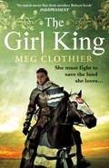 The Girl King | Meg Clothier | 