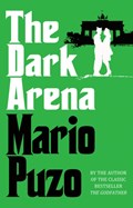 The Dark Arena | Mario Puzo | 