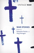 War Stories | Sebastian Faulks | 