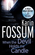 When the Devil Holds the Candle | Karin Fossum | 