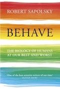 Behave | Robert M Sapolsky | 