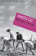 Between Friends | Amos Oz | 