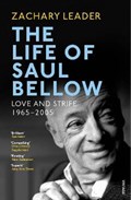 The Life of Saul Bellow | Zachary Leader | 