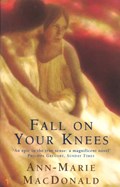 Fall On Your Knees | Ann-Marie MacDonald | 