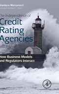 The Independence of Credit Rating Agencies | Gianluca (Universita degli Studi di Roma "Tor Vergata") Mattarocci | 