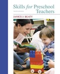 Skills for Preschool Teachers | Janice Beaty | 