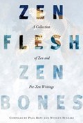 Zen Flesh, Zen Bones | auteur onbekend | 