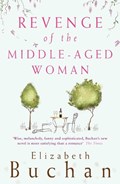 Revenge of the Middle-Aged Woman | Elizabeth Buchan | 