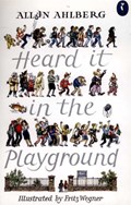 Heard it in the Playground | Allan Ahlberg | 